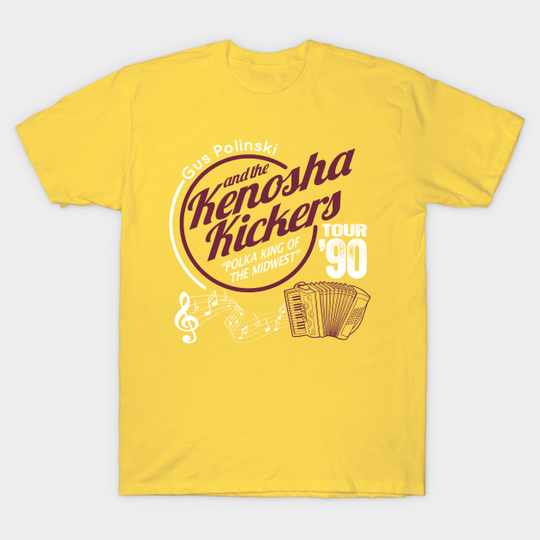 Gus Polinski and the Kenosha Kickers - Home Alone - T-Shirt