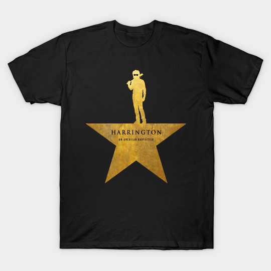 HARRINGTON: An American Babysitter (gold texture) - Stranger Things - T-Shirt