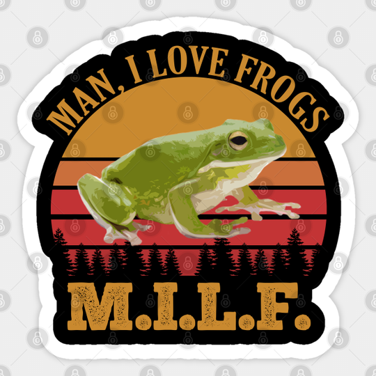 M.I.L.F. - Man I Love Frogs Vintage - Man I Love Frogs - Sticker