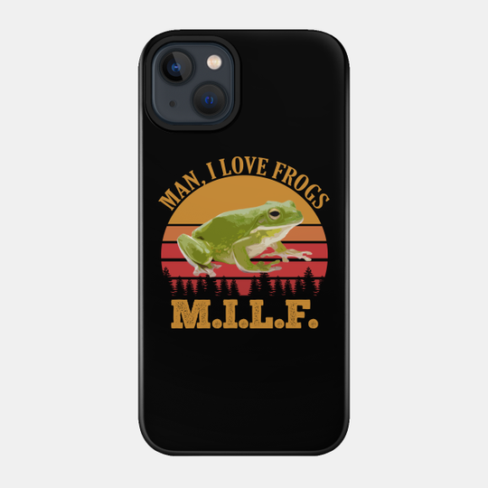 M.I.L.F. - Man I Love Frogs Vintage - Man I Love Frogs - Phone Case