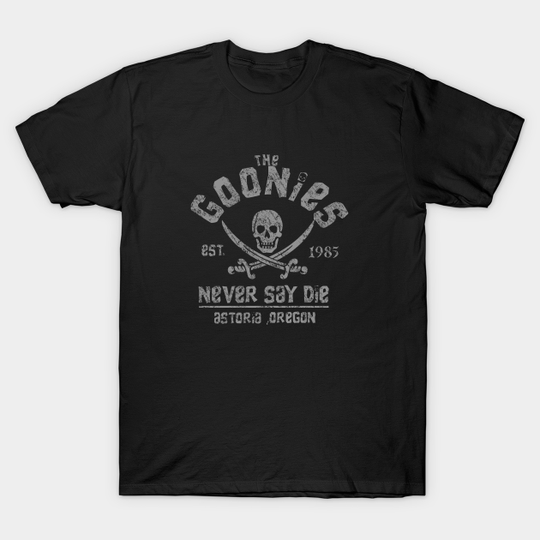 The Goonies - Never Say Die - distressed - The Goonies - T-Shirt