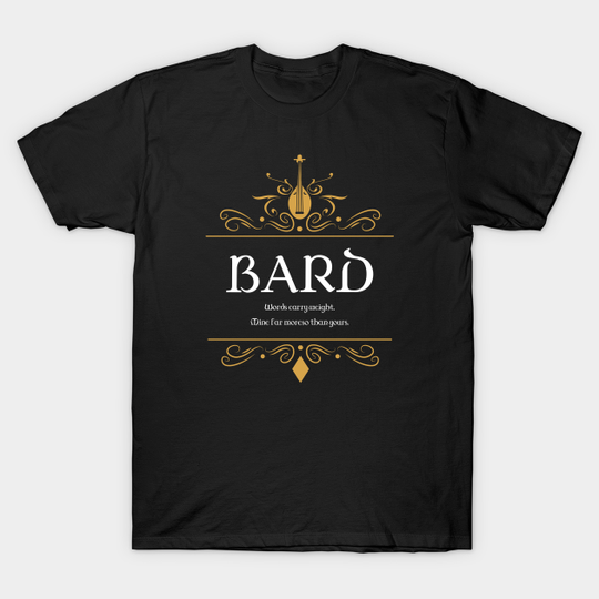 Bard Bards Buff Tabletop RPG Addict - Dungeons And Dragons - T-Shirt