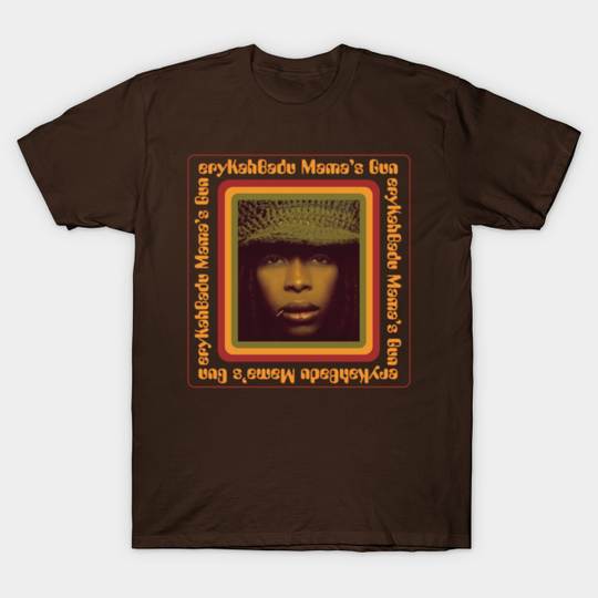 Erykah Badu Mama's Gun - Erykah Badu - T-Shirt