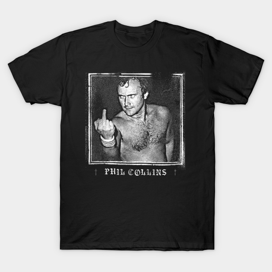 Phil Collins // Punksthetic Fan Art Design - Phil Collins - T-Shirt