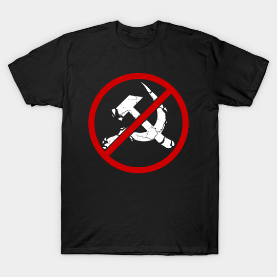 Anti-Communist - Anti Communism - T-Shirt