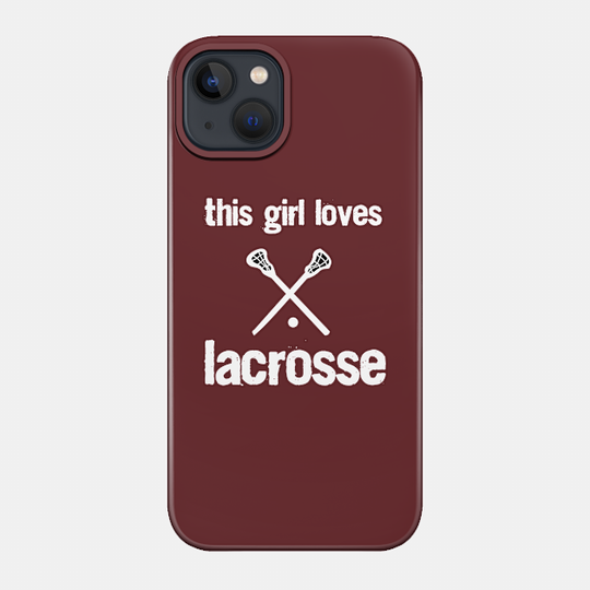 This Girl Loves Lacrosse Shirt For Lacrosse Girl / LAX Gift / Youth Lacrosse Practice Shirt For Girls / Highschool Elementary School College - Lacrosse - Phone Case