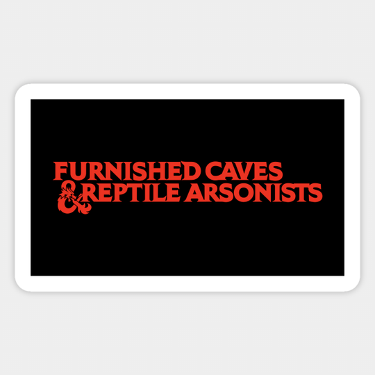 Furnished Caves & Reptile Arsonists 5ED - Dungeons And Dragons - Sticker