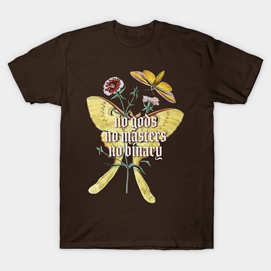 No Gods No Masters No Binary - Nonbinary - T-Shirt