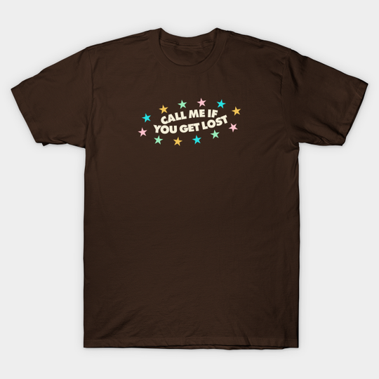 Call Me If You Get Lost - Call Me If You Get Lost - T-Shirt