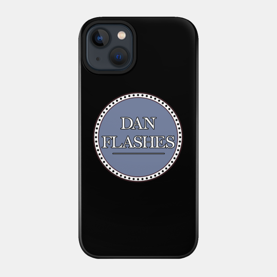 Dan Flashes - I Think You Should Leave - Phone Case