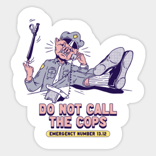 Do Not Call The Cops - Acab - Sticker