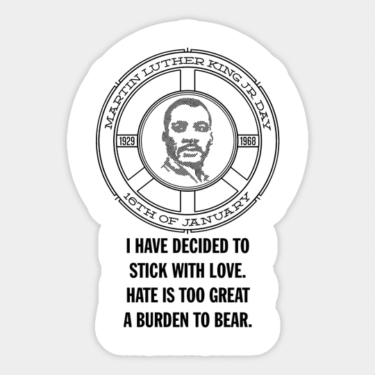 MLK, JR On Love - Martin Luther King Jr - Sticker