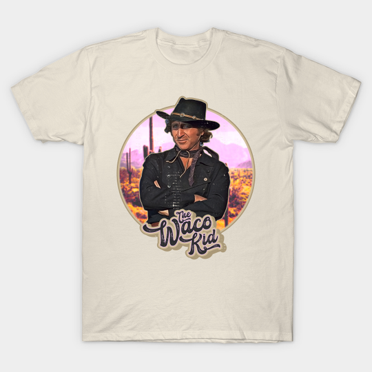 The Waco Kid - Blazing Saddles - T-Shirt