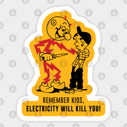 Electricity Will Kill You - Electricity - Sticker