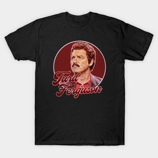 Norm Macdonald - Turd Ferguson - Norm Macdonald - T-Shirt