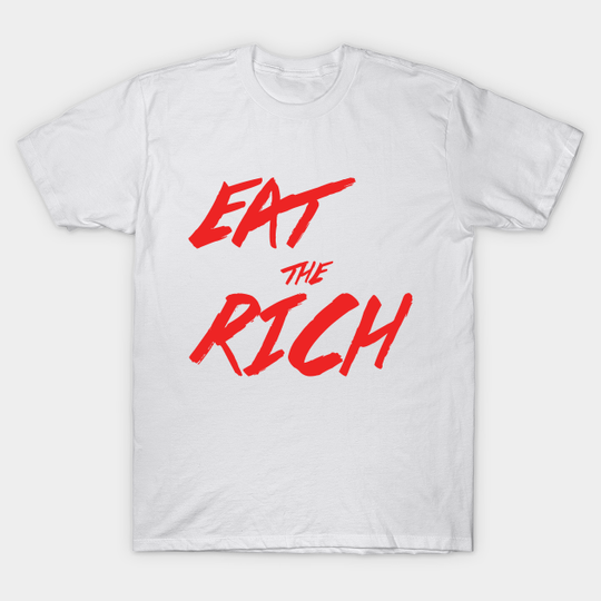 Eat the Rich - Eat The Rich - T-Shirt
