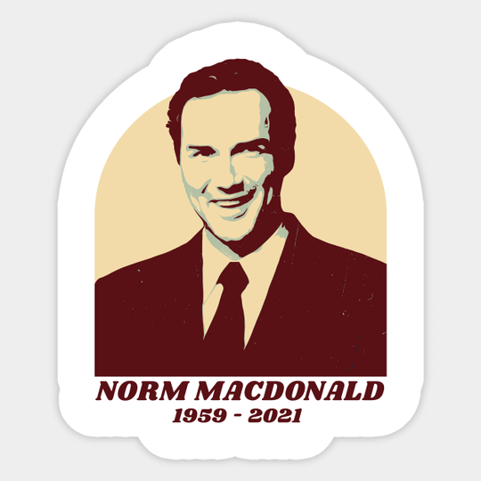 norm macdonald 1959 - 2021 - Norm Macdonald - Sticker