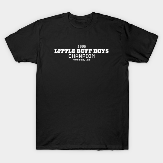 1996 Little Buff Boys Champion - I Think You Should Leave - T-Shirt