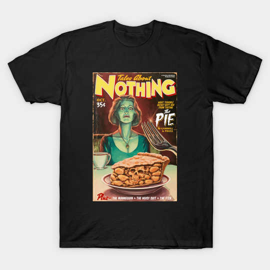 Tales About Nothing: The Pie - Seinfeld - T-Shirt