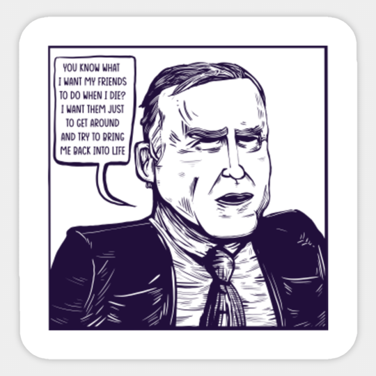 Norm Macdonald on his own death - Norm Macdonald - Sticker