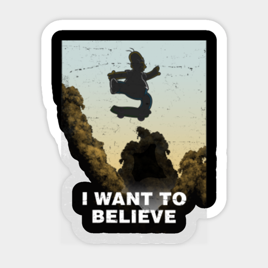 I want to believe - Believe - Sticker