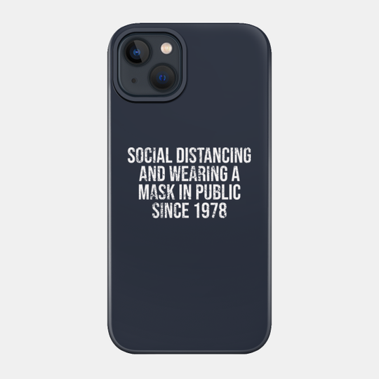 Funny Michael Myers Social Distancing In Public Since 1978 - Funny Michael Myers Halloween - Phone Case