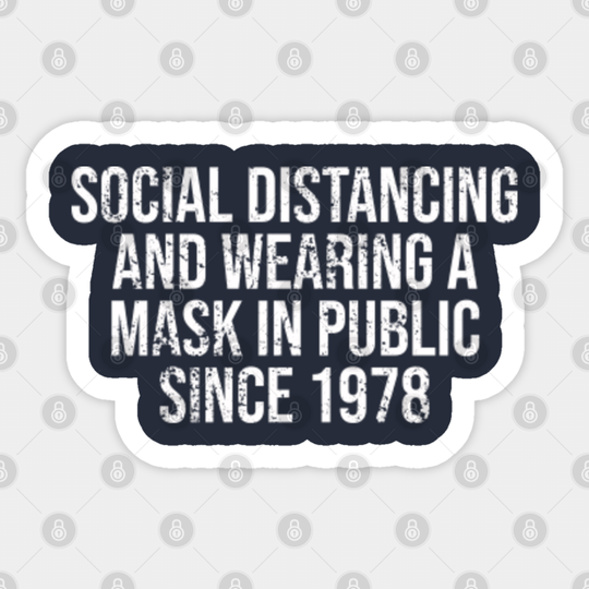 Funny Michael Myers Social Distancing In Public Since 1978 - Funny Michael Myers Halloween - Sticker
