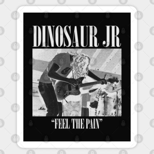 Dinosaur Junior - Feel nothing - Dinosaur Jr - Sticker