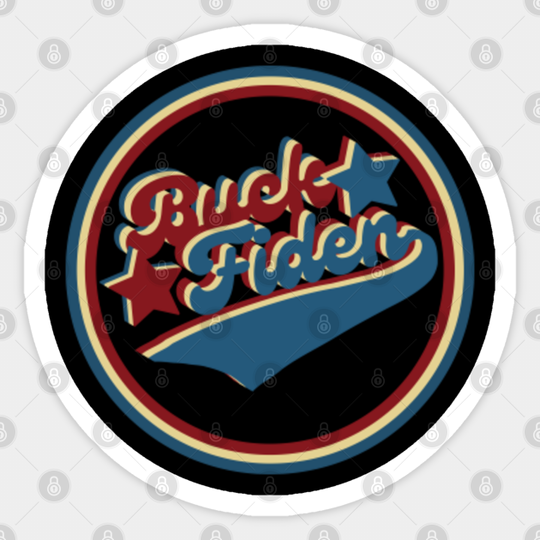 Buck Fiden.Anti Biden Gift - Fuck Biden - Sticker