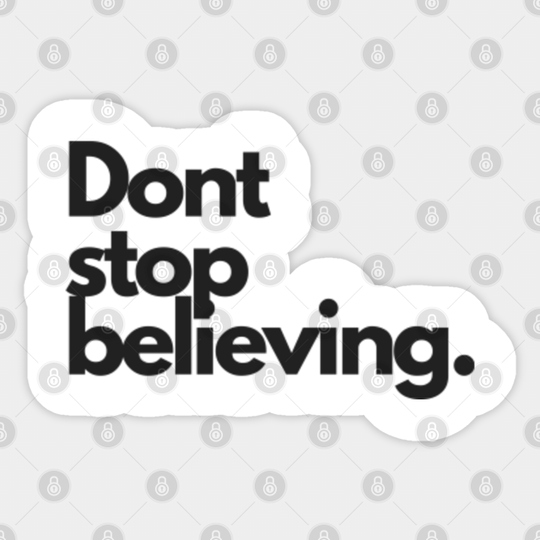Dont Stop Believing - Journey - Sticker