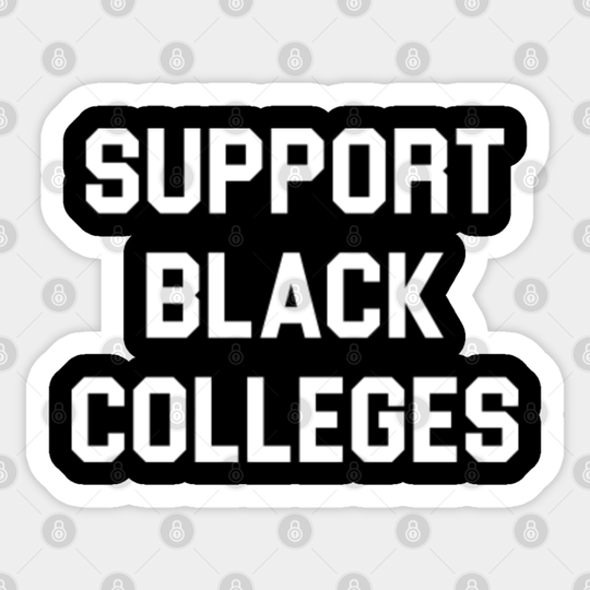 Support Black Colleges (Front Print) College List (Back Print) - Black Pride - Sticker