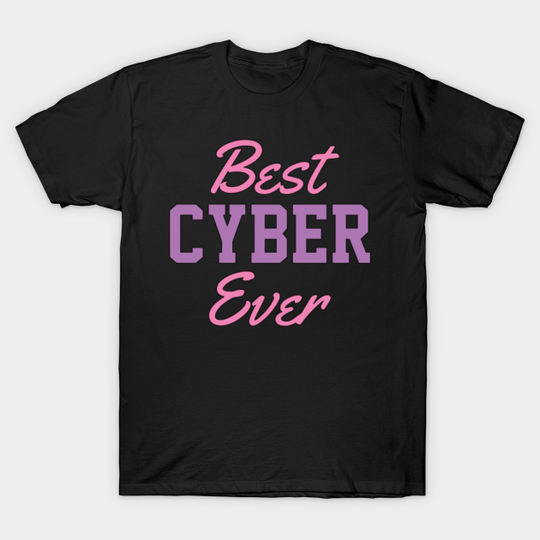 Best Cyber Monday ever - Cyber Monday - T-Shirt