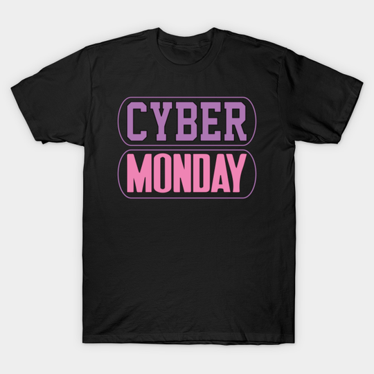 Cyber Monday will be different this year - Cyber Monday - T-Shirt