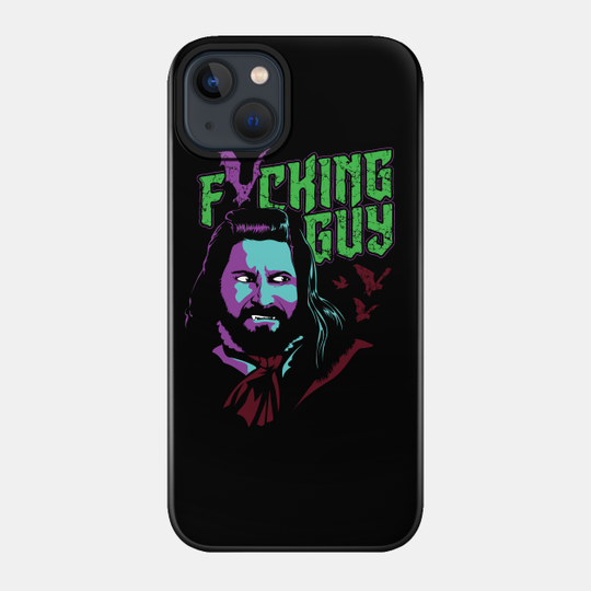 Fricking Guy - What We Do In The Shadows - Phone Case