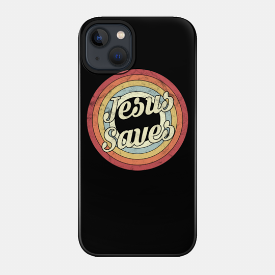 Jesus Saves - Retro Style - Jesus Saves - Phone Case