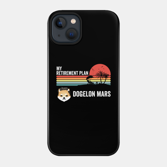 Vintage Dogelon Mars Coin My Retirement Plan Crypto Token Cryptocurrency Wallet Birthday Gift For Men Women Kids - Dogelon - Phone Case