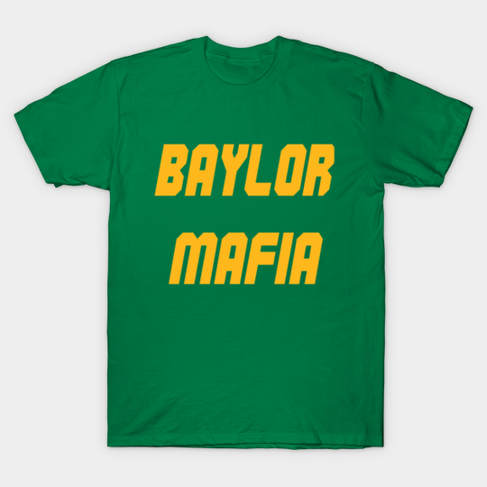 BU Mafia - Baylor Bears - T-Shirt