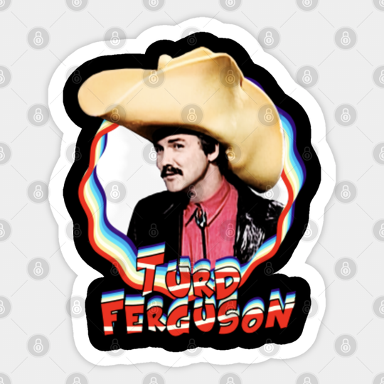 Norm Macdonald Turd Ferguson - Norm Macdonald - Sticker