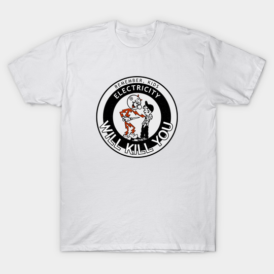 Electricity PSA - Reddy Kilowatt is a bad man. - Humor - T-Shirt