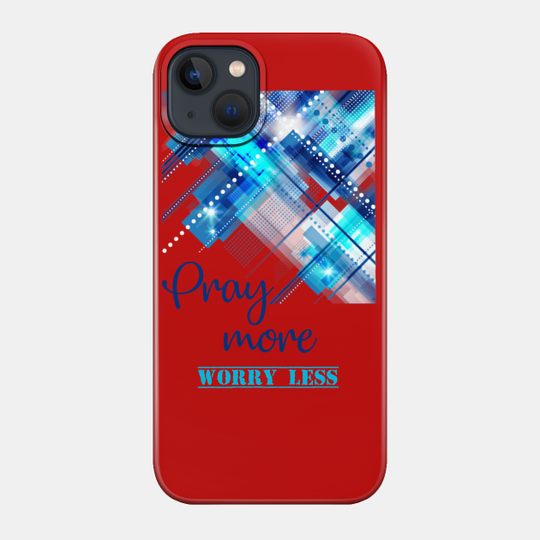 Pray more Worry less - bible verse quote Matthew 6 - Jesus God worship witness Christian design - Christian - Phone Case