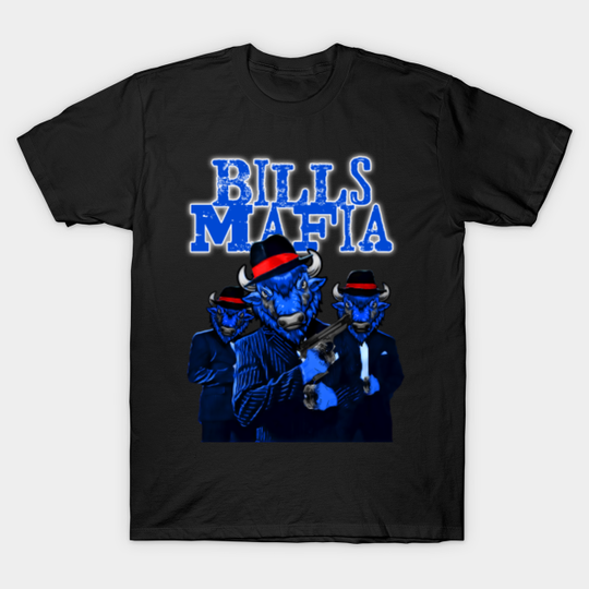 Bills mafia - Buffalo Bills - T-Shirt