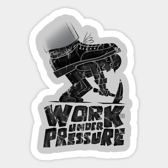 work under pressure - Typography - Sticker