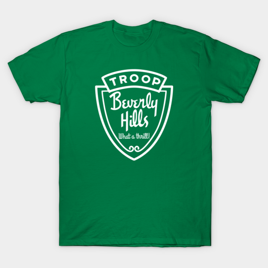 What a Thrill! - Troop Beverly Hills - T-Shirt