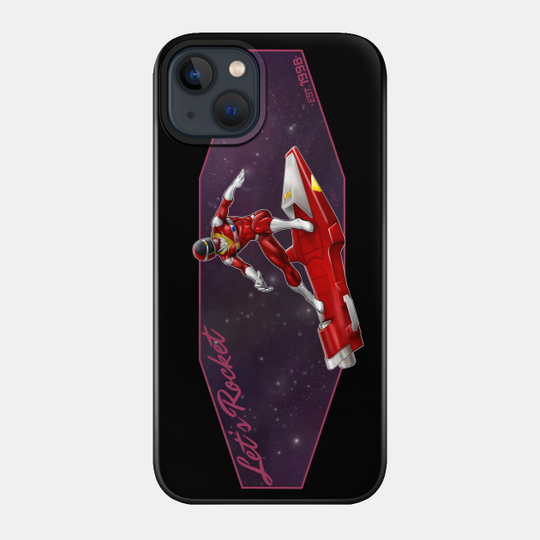 Let's Rocket - Power Rangers - Phone Case