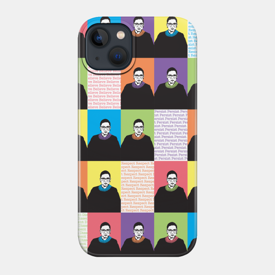 RBG: resist, persist, believe, respect and dissent - Supreme Court - Phone Case