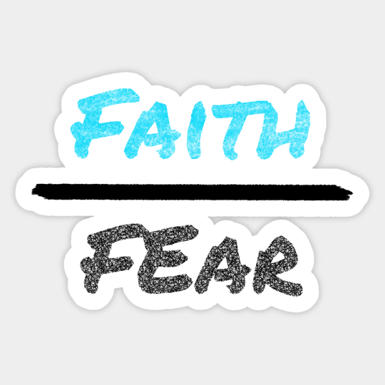 Faith over fear - Faith - Sticker