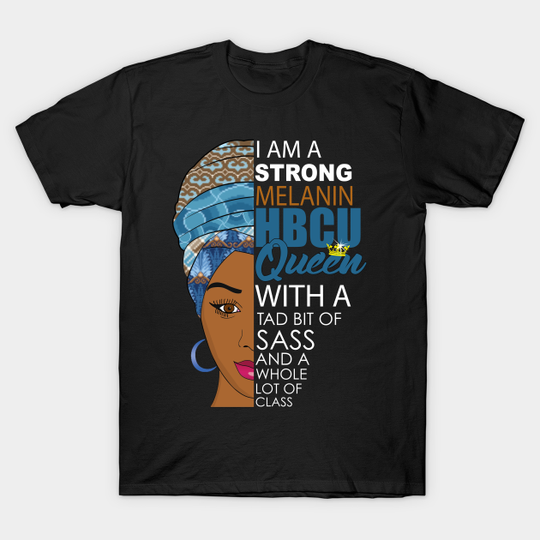 Melanin HBCU Black Queen - Hbcu Black Queen - T-Shirt