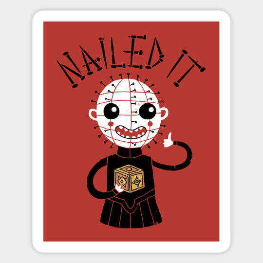 Nailed It - Hellraiser - Sticker