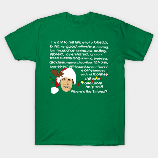 Clark Griswold Wisdom - Griswold Family Christmas - T-Shirt