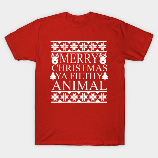 Merry Christmas Ya Filthy Animal - Home Alone - T-Shirt